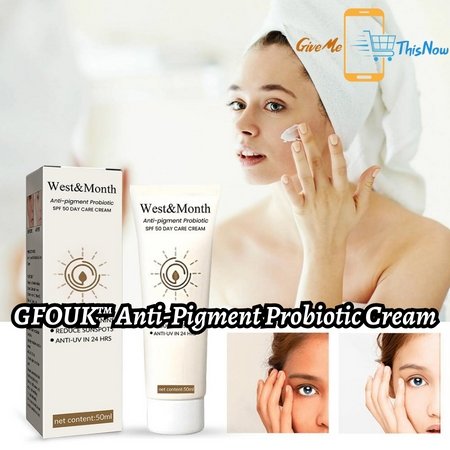 GFOUK™ Anti-Pigment Probiotic Cream